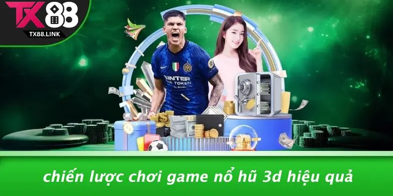 GAME NỔ HŨ 3D: KHÁM PHÁ VŨ TRỤ SẮC MÀU & CƠ HỘI THẮNG 5 Chiến Lược Chơi Game Nổ Hũ 3D Hiệu Quả