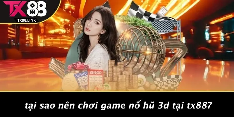 GAME NỔ HŨ 3D: KHÁM PHÁ VŨ TRỤ SẮC MÀU & CƠ HỘI THẮNG 2 Tại Sao Nên Chơi Game Nổ Hũ 3D Tại TX88?